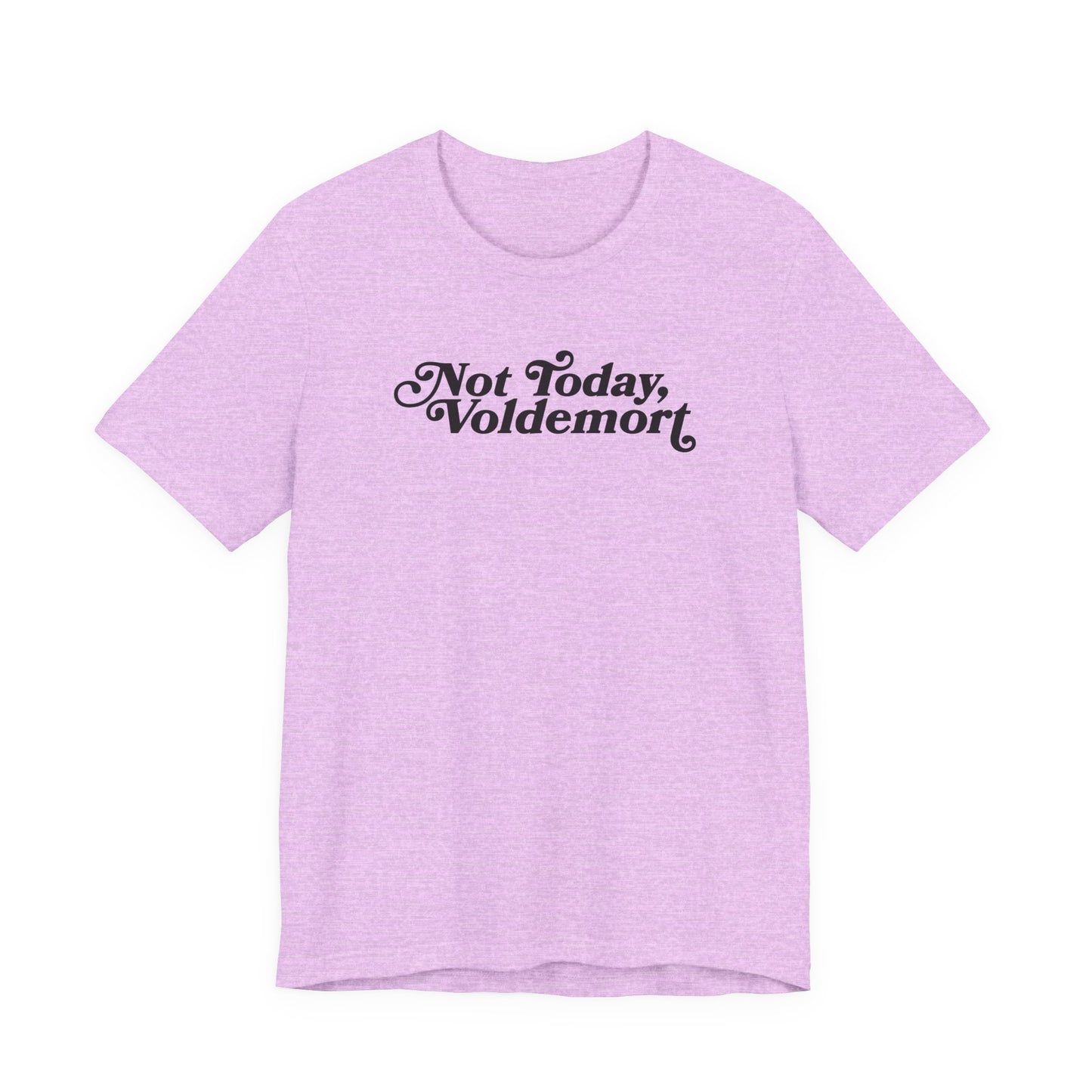 Not Today, Voldemort T-Shirt — Funny Wizard Quote Tee for Fans & Gifts