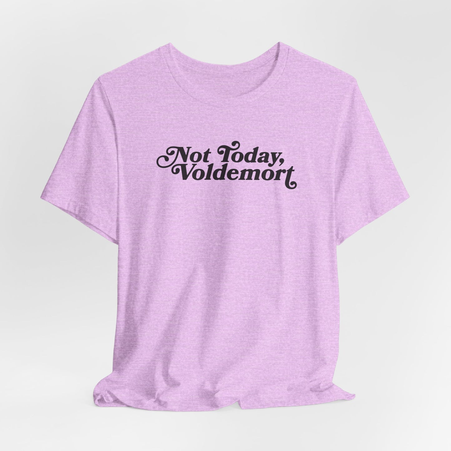 Not Today, Voldemort T-Shirt — Funny Wizard Quote Tee for Fans & Gifts